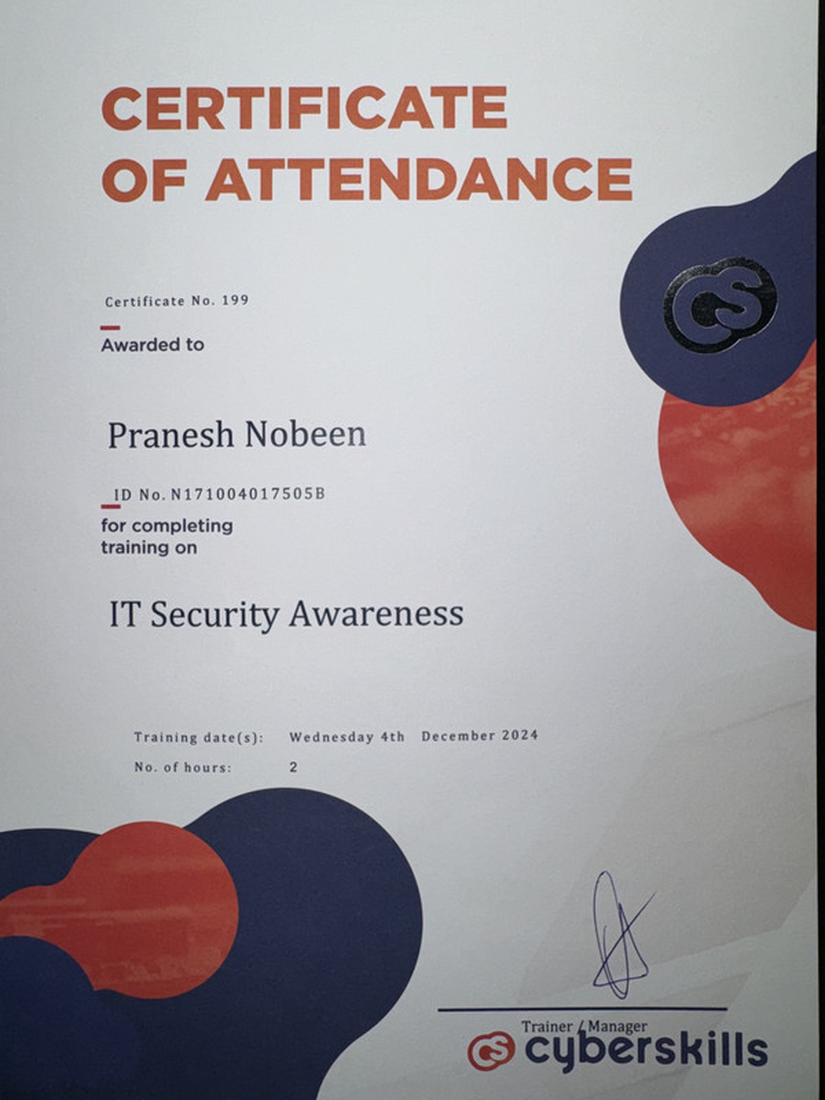 Certificate of Attendance from Cyberskills certifying that Pranesh Nobeen completed IT Security Awareness training on 4 December 2024, signed by the Trainer / Manager